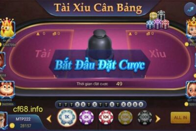 Tài xỉu cân bằng là gì? Cách chơi? Kinh nghiệm chơi bất bại