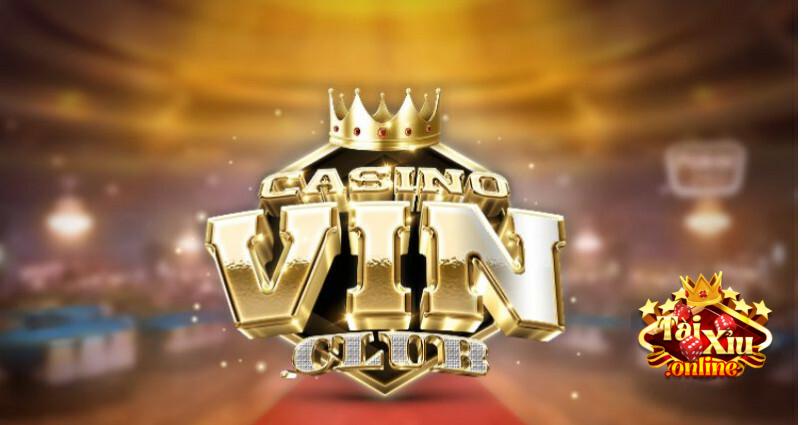 Cổng game Vin Club sớm có mặt trong BXH những địa chỉ giải trí online uy tín