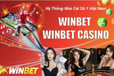 Winbet – nhà cái cá cược hiện đại hàng đầu tại Việt Nam