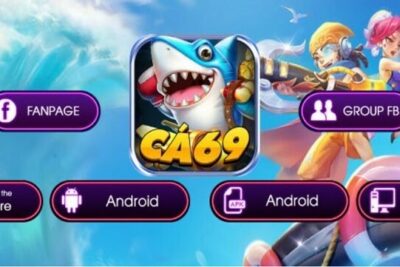 Ca69 Club – Cổng game uy tín, an toàn bậc nhất thị trường