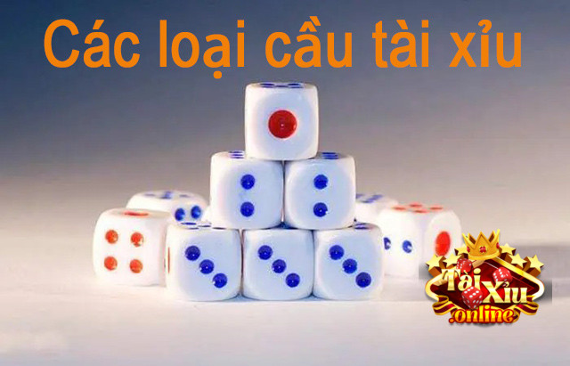 Cầu tài xỉu có những loại nào?